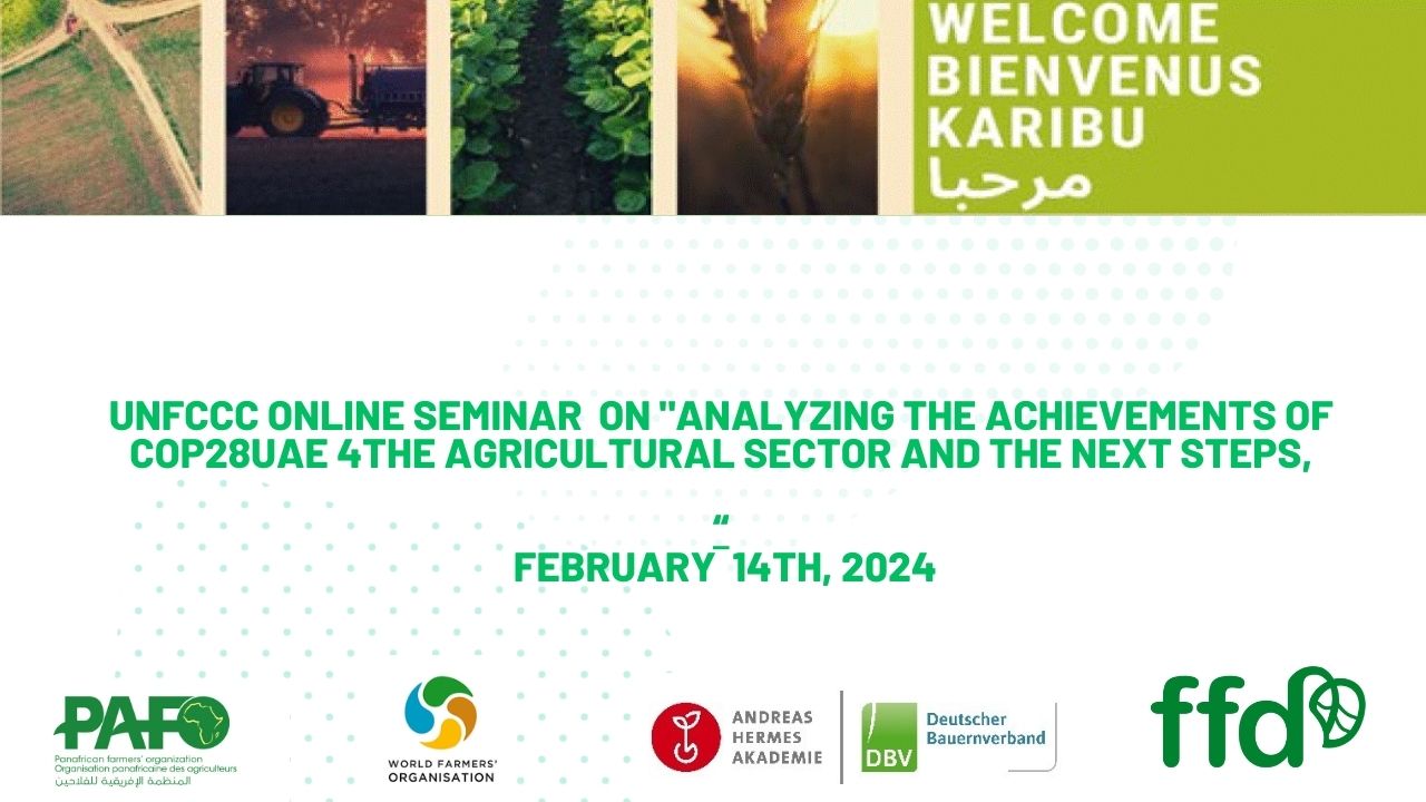 7th UNFCCC online Seminars : "Analyzing the achievements of COP28 for the agricultural sector and the next steps" Session 7 ENG